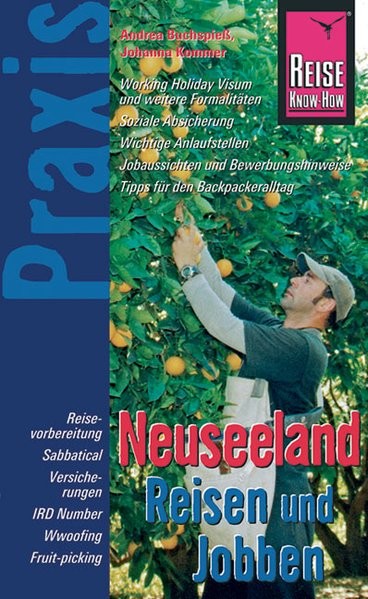 Neuseeland: Reisen und Jobben