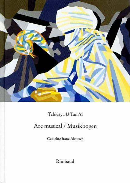 Tchicaya U Tam’si - Werke / Arc musical / Musikbogen: Gedichte