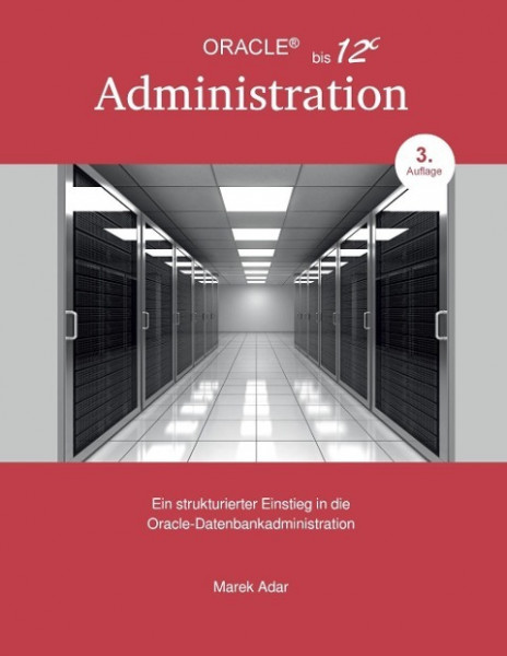 Ein strukturierter Einstieg in die Oracle-Datenbankadministration