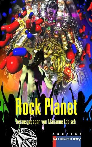 ROCK PLANET: Anthologie (AndroSF: Die SF-Reihe für den Science Fiction Club Deutschland e.V. (SFCD))