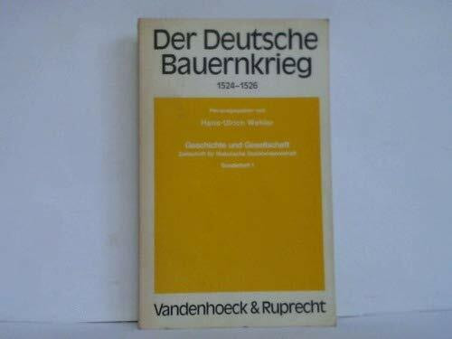 Der Deutsche Bauernkrieg 1524-1526: . krieg 1524-1526 (Geschichte und Gesellschaft: Zeitschrift für Historische Sozialwissenschaft. Sonderhefte)