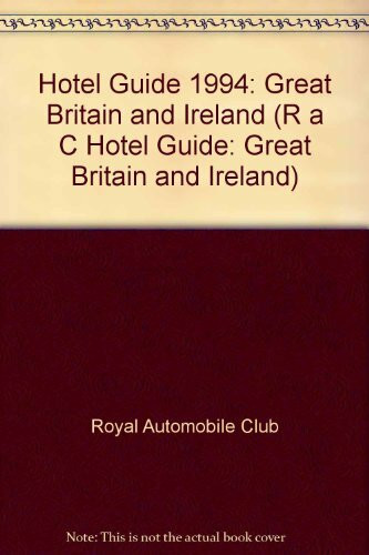 Rac Hotel Guide: Great Britain and Ireland, 1994