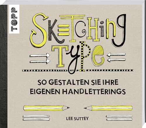 Sketching Type: So gestalten Sie Ihre eigenen Handletterings