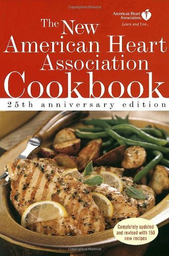 The New American Heart Association Cookbook: Fighting Heart Disease and Stroke