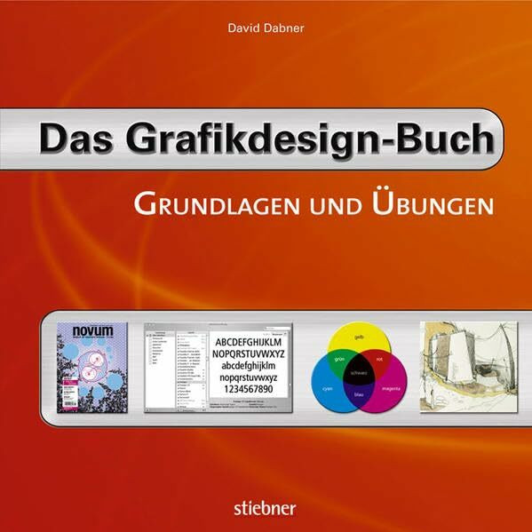 Das Grafikdesign-Buch: Grundlagen und Übungen