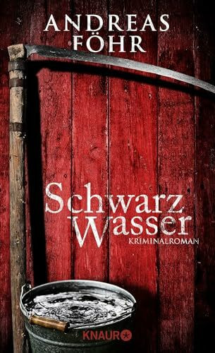 Schwarzwasser: Kriminalroman | Ein Alpen-Krimi mit Tiefgang und Humor (Ein Wallner & Kreuthner Krimi, Band 7)