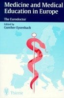 Medicine and Medical Education in Europe: The Eurodoctor Medicine and Medical Education in Europe: The Eurodoctor