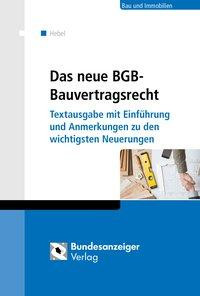 Das neue BGB-Bauvertragsrecht