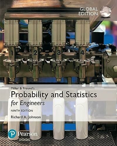 Miller & Freund's Probability and Statistics for Engineers, Global Edition Miller & Freund's Probability and Statistics for Engineers, Global Edition