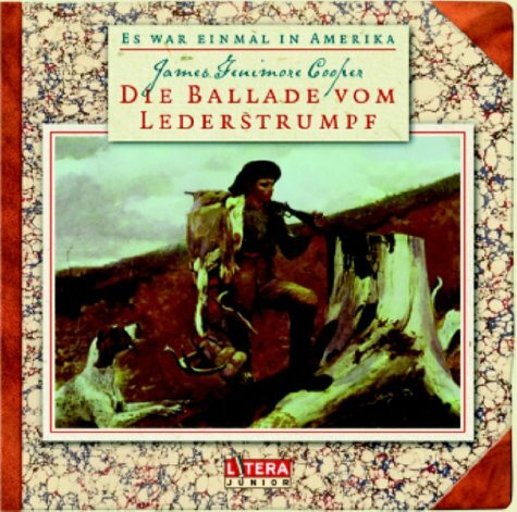 Die Ballade vom Lederstrumpf