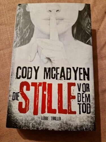 Die Stille vor dem Tod: Thriller (Smoky Barrett, Band 5)