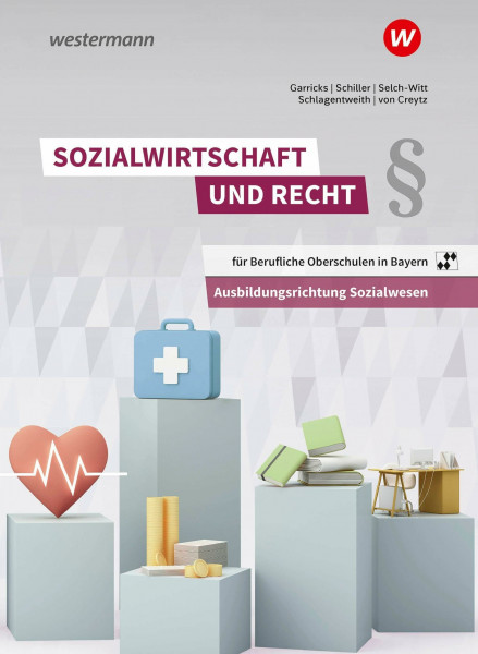 Sozialwirtschaft und Recht für Berufliche Oberschulen in Bayern: Ausbildungsrichtung Sozialwesen Schulbuch