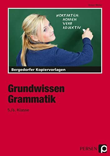 Grundwissen Grammatik - 5./6. Klasse: Kopiervorlagen Grundwissen Grammatik - 5./6. Klasse: Kopiervorlagen