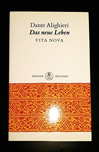 Das neue Leben. Vita Nova. Aus dem Italienischen von Hannelise Hinderberger. (2. Aufl.)