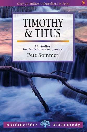 1 & 2 Timothy and Titus: Marks of Spiritual Authority (LifeBuilder Bible Study)
