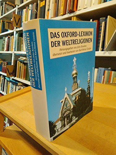 Das Oxford-Lexikon der Weltreligionen