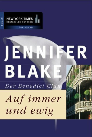 Auf Immer und Ewig: Der Benedict-Clan: Roman