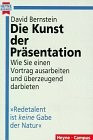Die Kunst der Präsentation. Wie Sie einen Vortrag ausarbeiten und überzeugend darbieten