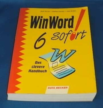 WinWord 6 sofort. Das clevere Handbuch