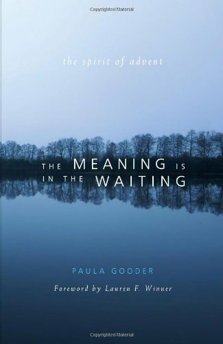 The Meaning is in the Waiting: The Spirit of Advent