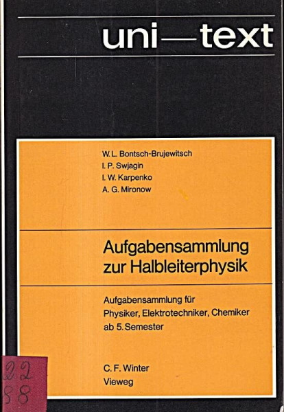 Aufgabensammlung zur Halbleiterphysik. Für Physiker, Elektrotechniker u. Chemiker ab 5. Semester