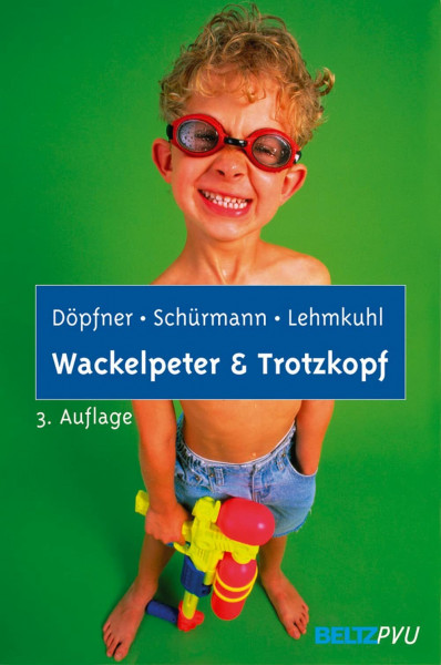 Wackelpeter und Trotzkopf: Hilfen bei hyperkinetischem und oppositionellem Verhalten. Mit Online-Materialien
