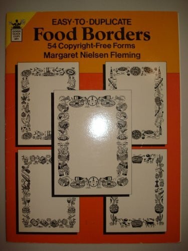 Easy-To-Duplicate Food Borders: 54 Copyright-Free Forms