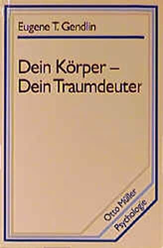 Dein Körper, Dein Traumdeuter