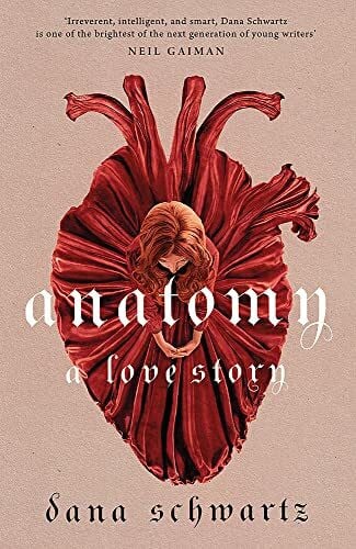 Anatomy: A Love Story: the must-read Reese Witherspoon Book Club Pick (The anatomy duology, 1)