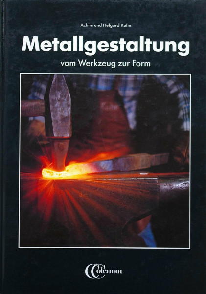 Metallgestaltung. Vom Werkzeug zur Form