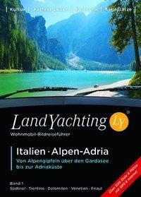Landyachting 01. Italien - Alpen - Adria