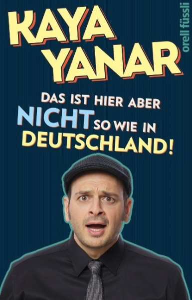 Das ist hier aber nicht so wie in Deutschland!