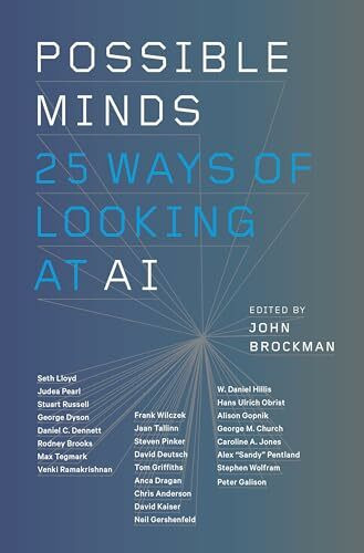 Possible Minds: Twenty-Five Ways of Looking at AI