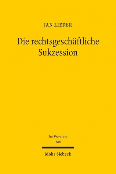 Die rechtsgeschäftliche Sukzession