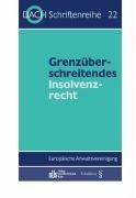 Grenzüberschreitendes Insolvenzrecht