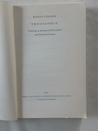 Theosophie: Einführung in übersinnliche Welterkenntnis und Menschenbestimmung (Rudolf Steiner Taschenbücher aus dem Gesamtwerk)