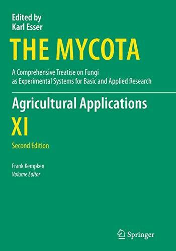 Agricultural Applications (The Mycota, 11, Band 11)