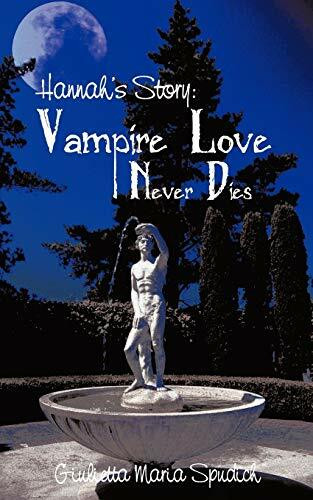 Hannah's Story: Vampire Love Never Dies