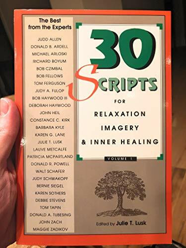 30 Scripts for Relaxation Imagery & Inner Healing