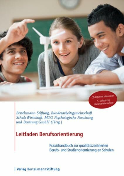 Leitfaden Berufsorientierung, Praxishandbuch zur qualitätszentriertenBerufs- und Studienorientierung,mit CD-ROM Leitfaden Berufsorientierung, Praxishandbuch zur qualitätszentriertenBerufs- und Studienorientierung,mit CD-ROM