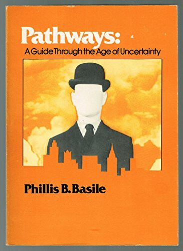 Pathways: A guide through The age of uncertainty