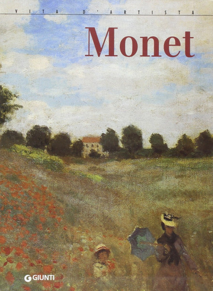 Monet. Ediz. illustrata (Vita d'artista)