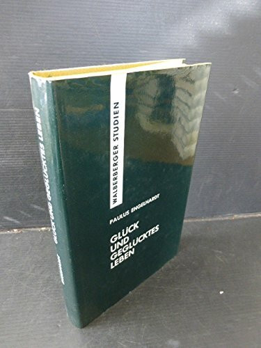 Glück und geglücktes Leben