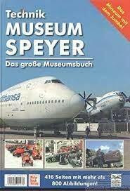 Auto & Technik Museum Sinsheim, Technik Museum Speyer - German/English edition