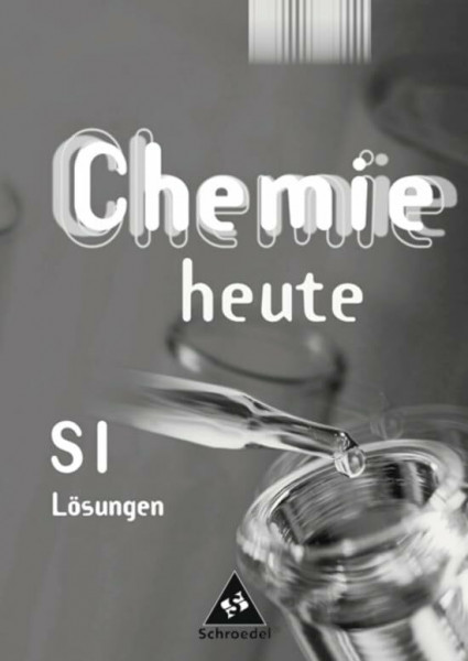 Chemie heute SI / Chemie heute SI - Lehrermaterialien Ausgabe 2001: Lehrermaterialien Ausgabe 2001 / Lösungen