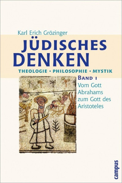 Jüdisches Denken. Theologie, Philosophie, Mystik Bd. 1