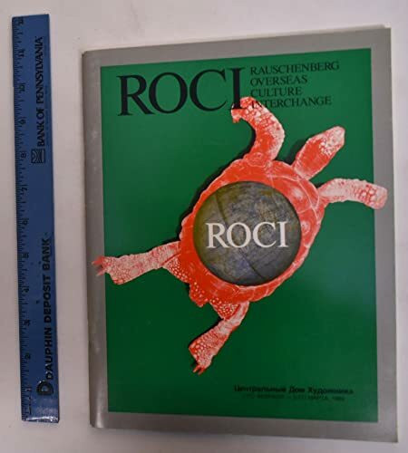 ROCI : Rauschenberg Overseas Culture Interchange. [Neue Berliner Galerie im Alten Museum, 10. März 1990 bis 1. April 1990].