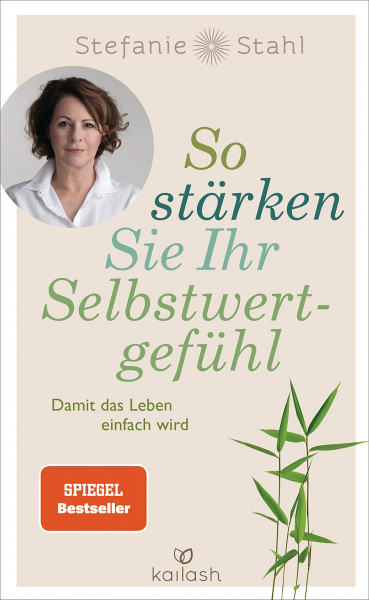 So stärken Sie Ihr Selbstwertgefühl: Damit das Leben einfach wird