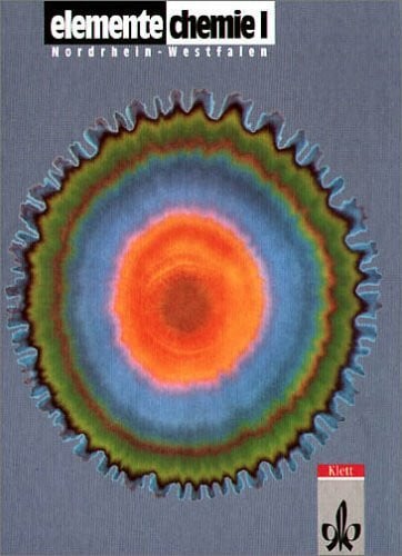 Elemente Chemie. Unterrichtswerk für Chemie an Gymnasien: Elemente Chemie, Ausgabe Nordrhein-Westfalen, Schülerband 7.-10. Schuljahr