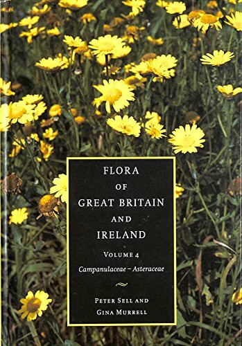 Flora of Great Britain and Ireland: Campanulaceae-Asteraceae